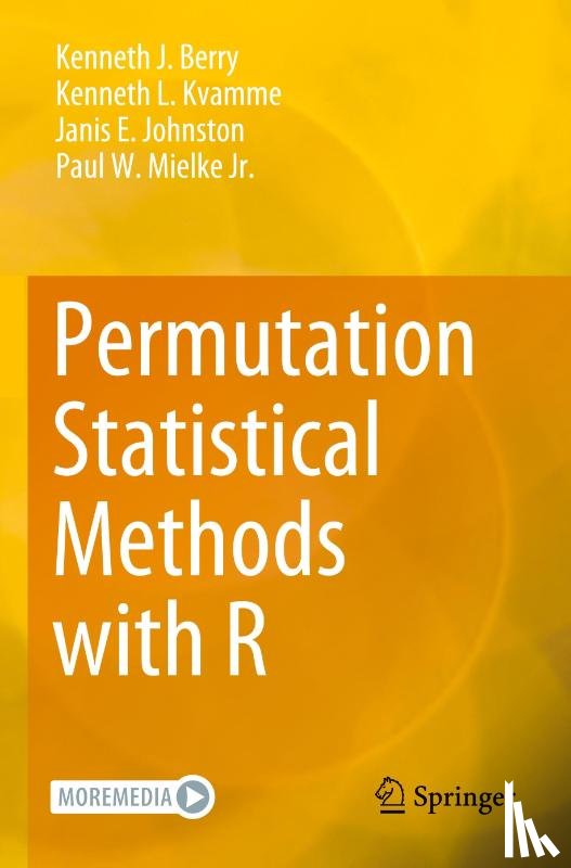 Berry, Kenneth J., Kvamme, Kenneth L., Johnston, Janis E., Mielke, Jr. - Permutation Statistical Methods with R