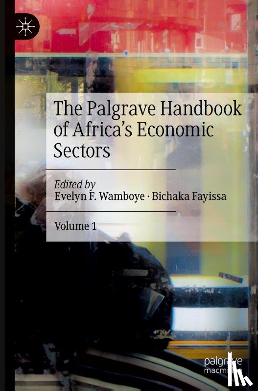  - The Palgrave Handbook of Africa’s Economic Sectors