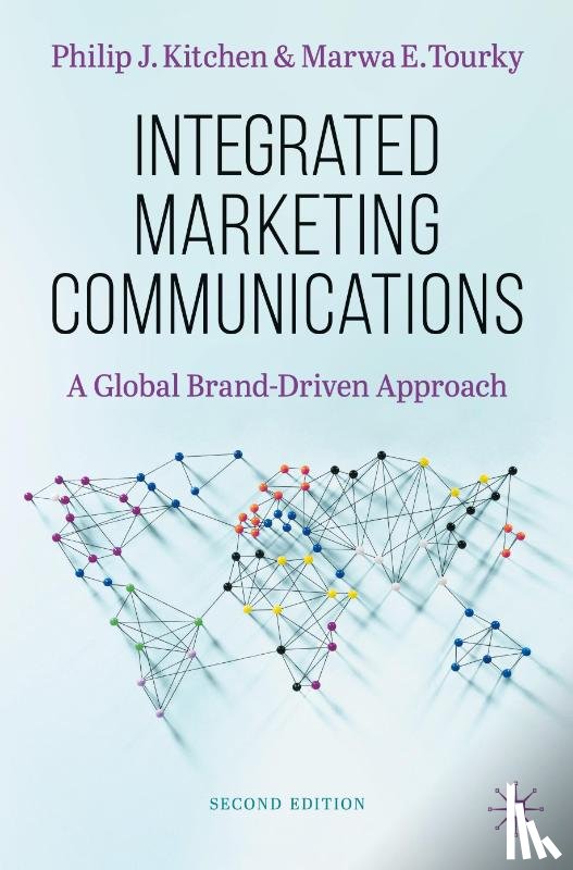 Kitchen, Philip J., Tourky, Marwa E. - Integrated Marketing Communications