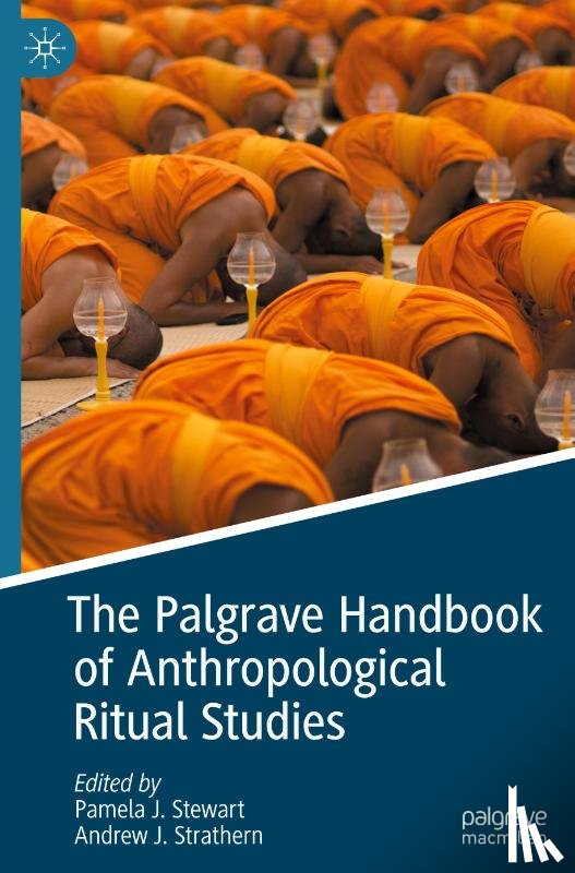 - The Palgrave Handbook of Anthropological Ritual Studies