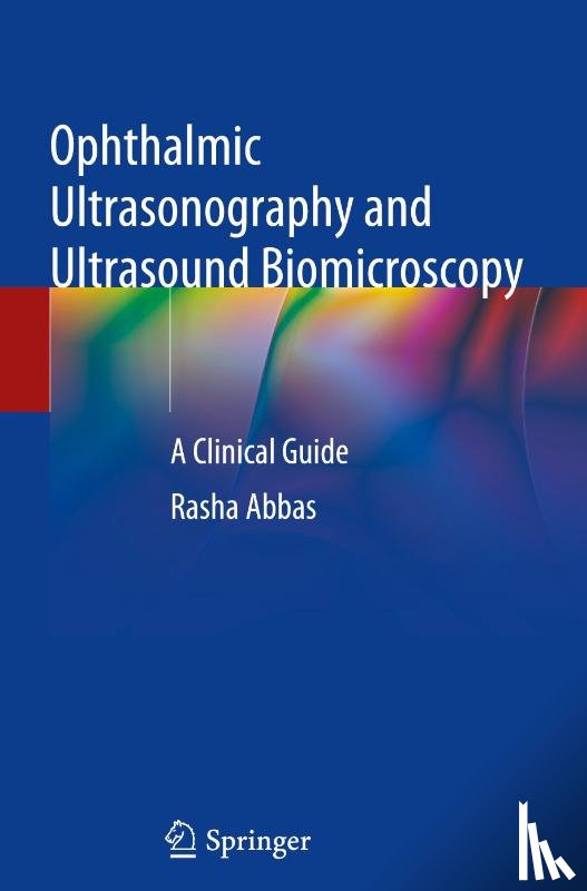 Abbas, Rasha - Ophthalmic Ultrasonography and Ultrasound Biomicroscopy