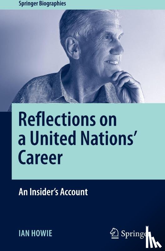 Howie, Ian - Reflections on a United Nations' Career