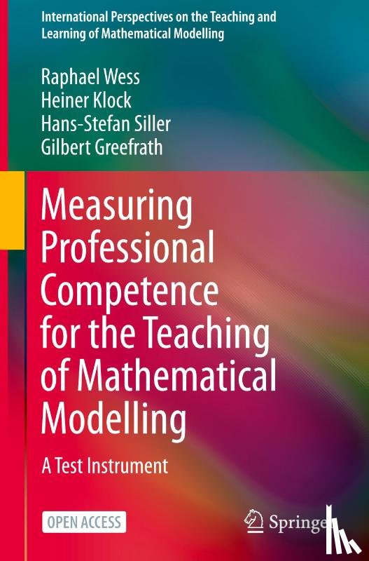 Wess, Raphael, Klock, Heiner, Siller, Hans-Stefan, Greefrath, Gilbert - Measuring Professional Competence for the Teaching of Mathematical Modelling