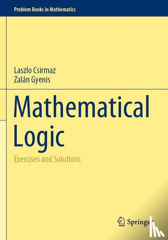 Csirmaz, Laszlo, Gyenis, Zalan - Mathematical Logic