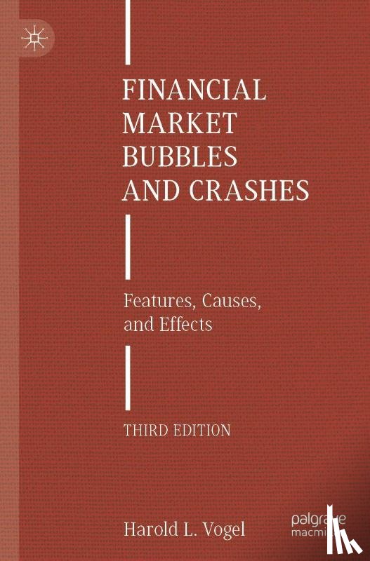 Vogel, Harold L. - Financial Market Bubbles and Crashes