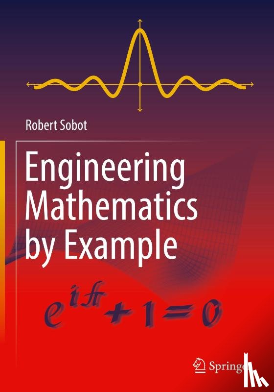 Sobot, Robert - Engineering Mathematics by Example