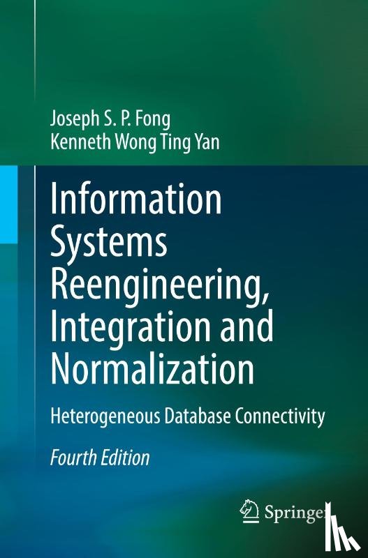 Fong, Joseph S. P., Wong Ting Yan, Kenneth - Information Systems Reengineering, Integration and Normalization
