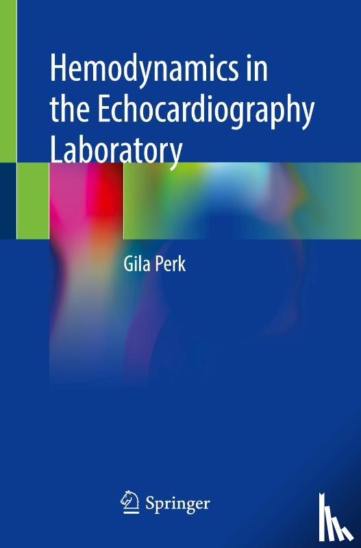 Perk, Gila - Hemodynamics in the Echocardiography Laboratory