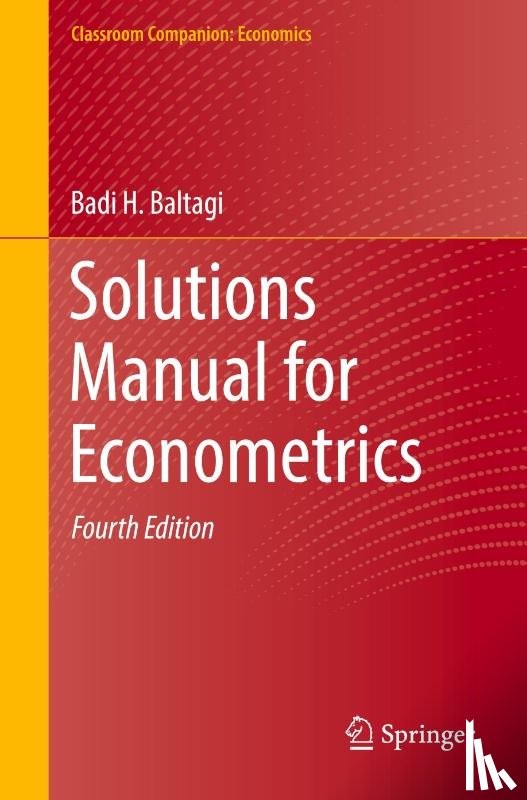 Baltagi, Badi H. - Solutions Manual for Econometrics