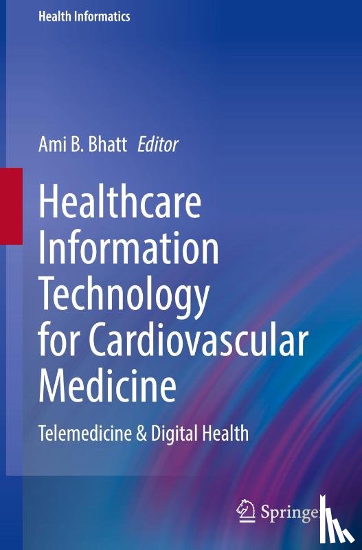  - Healthcare Information Technology for Cardiovascular Medicine