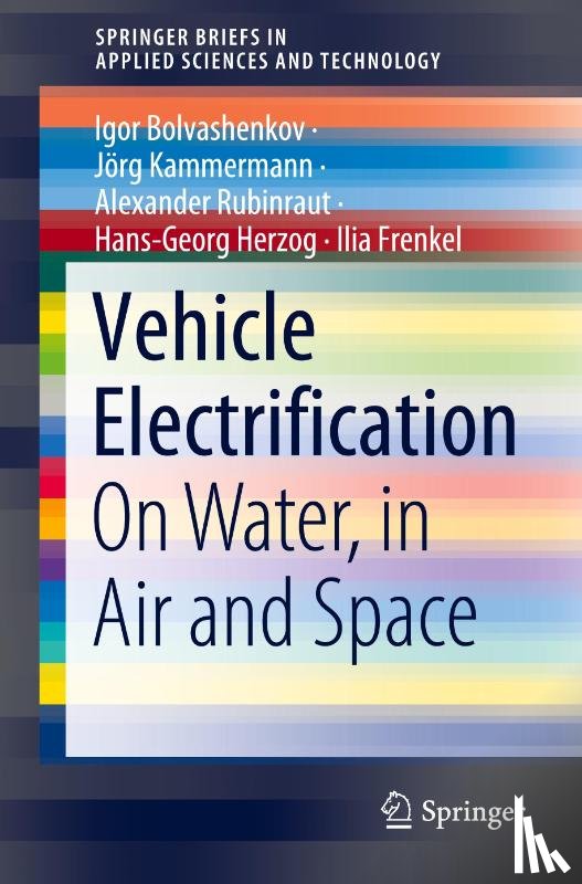 Bolvashenkov, Igor, Kammermann, Jorg, Rubinraut, Alexander, Herzog, Hans-Georg - Vehicle Electrification