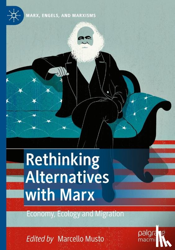  - Rethinking Alternatives with Marx