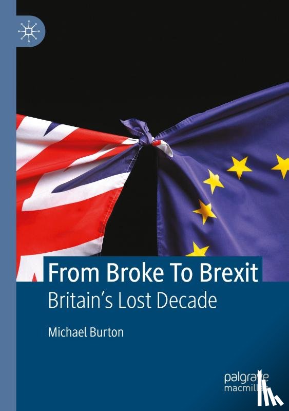 Burton, Michael - From Broke To Brexit