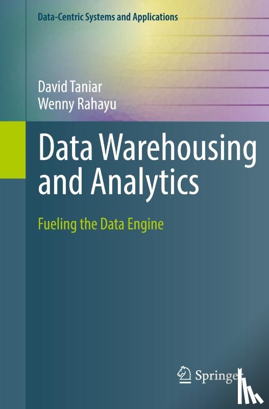 Taniar, David, Rahayu, Wenny - Data Warehousing and Analytics