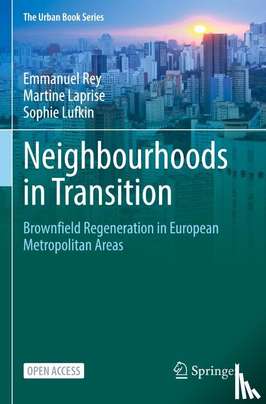 Rey, Emmanuel, Laprise, Martine, Lufkin, Sophie - Neighbourhoods in Transition