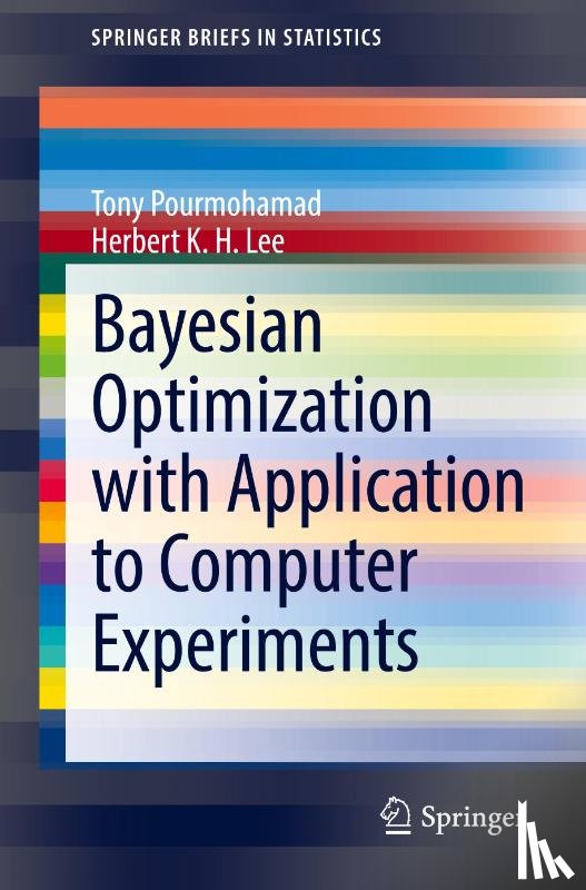 Pourmohamad, Tony, K. H. Lee, Herbert - Bayesian Optimization with Application to Computer Experiments