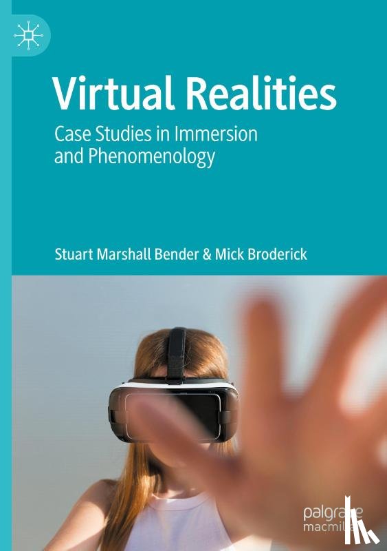 Bender, Stuart Marshall, Broderick, Mick - Virtual Realities