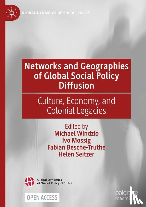  - Networks and Geographies of Global Social Policy Diffusion