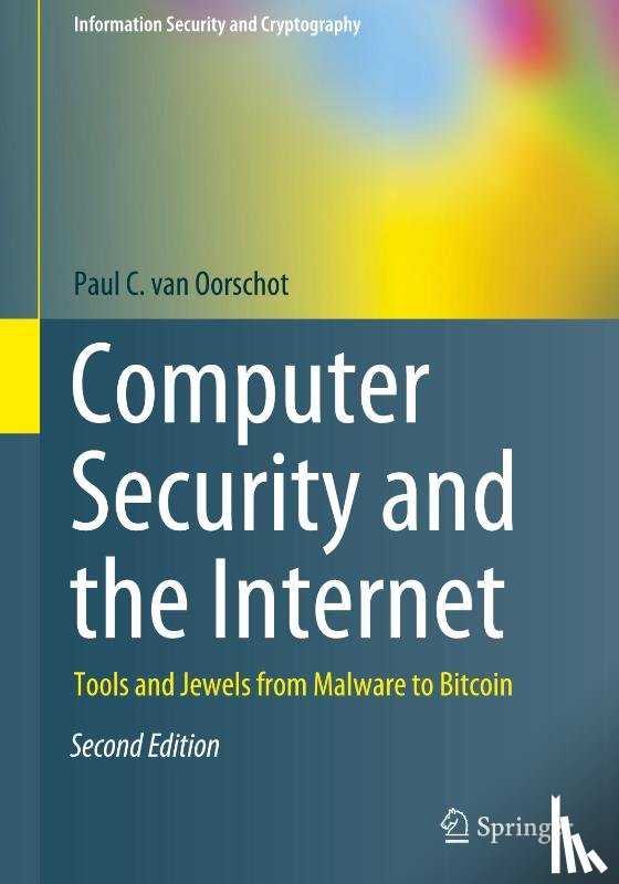 van Oorschot, Paul C. - Computer Security and the Internet