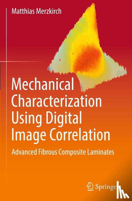 Merzkirch, Matthias - Mechanical Characterization Using Digital Image Correlation