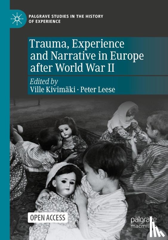  - Trauma, Experience and Narrative in Europe after World War II