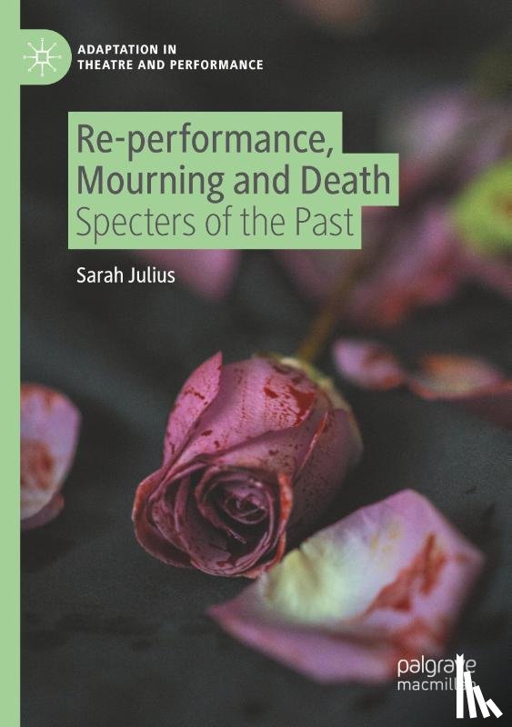 Julius, Sarah - Re-performance, Mourning and Death