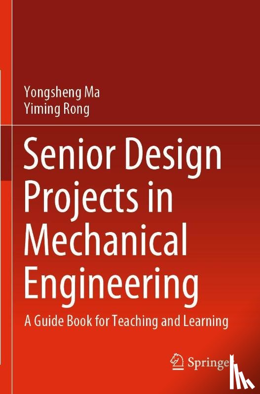 Ma, Yongsheng, Rong, Yiming - Senior Design Projects in Mechanical Engineering