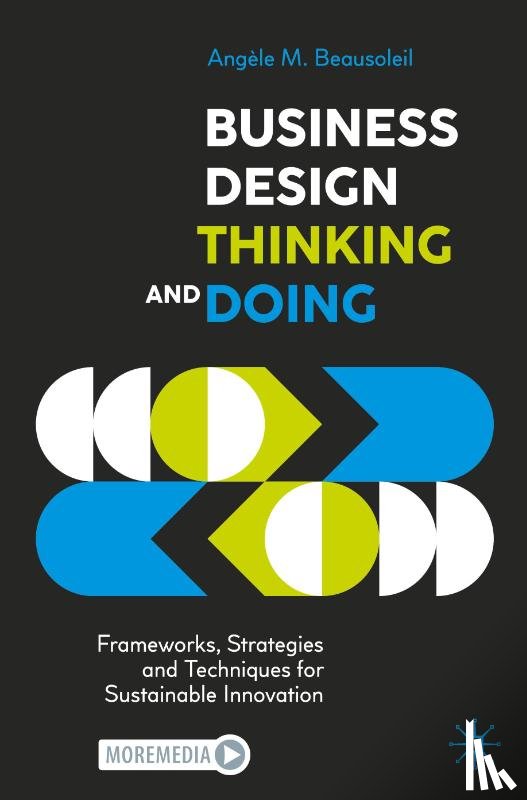 Beausoleil, Angele M. - Business Design Thinking and Doing