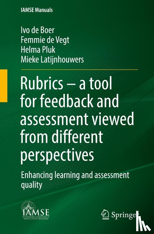 de Boer, Ivo, de Vegt, Femmie, Pluk, Helma, Latijnhouwers, Mieke - Rubrics – a tool for feedback and assessment viewed from different perspectives