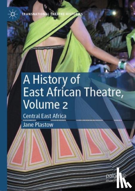 Plastow, Jane - A History of East African Theatre, Volume 2