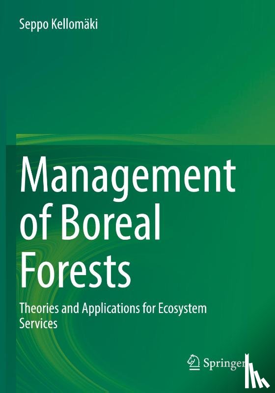 Kellomaki, Seppo - Management of Boreal Forests