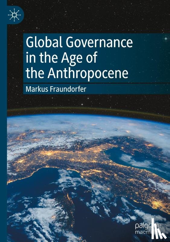 Fraundorfer, Markus - Global Governance in the Age of the Anthropocene