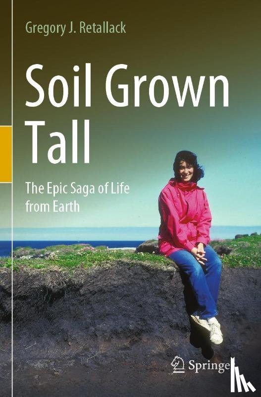 Retallack, Gregory J. - Soil Grown Tall