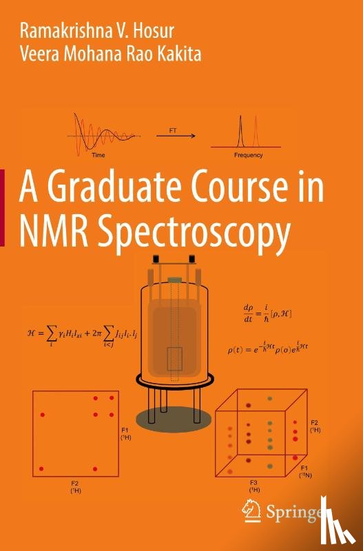 Hosur, Ramakrishna V., Kakita, Veera Mohana Rao - A Graduate Course in NMR Spectroscopy