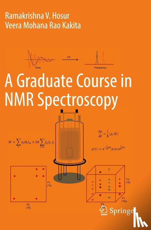 Hosur, Ramakrishna V., Kakita, Veera Mohana Rao - A Graduate Course in NMR Spectroscopy
