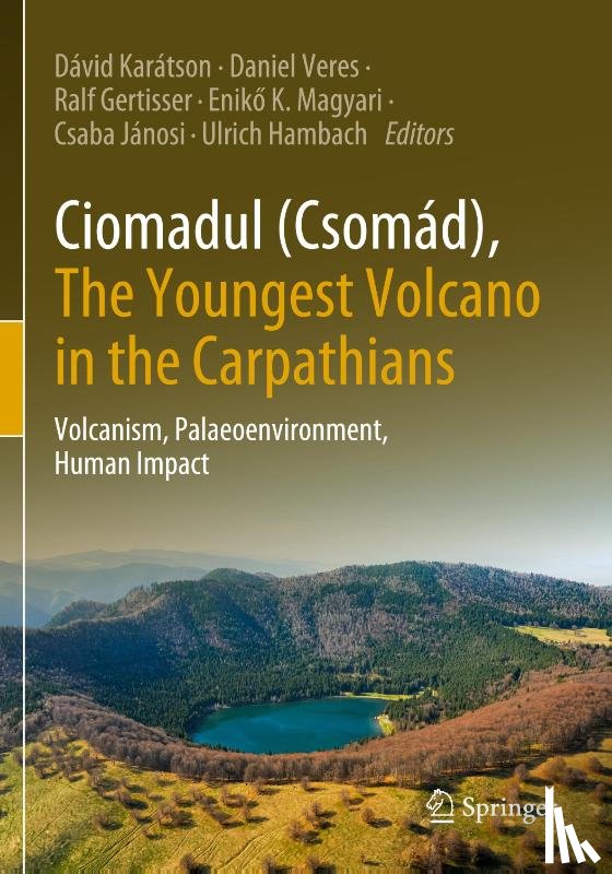  - Ciomadul (Csomad), The Youngest Volcano in the Carpathians