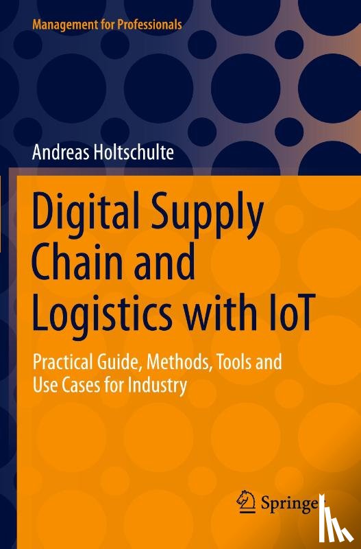 Holtschulte, Andreas - Digital Supply Chain and Logistics with IoT