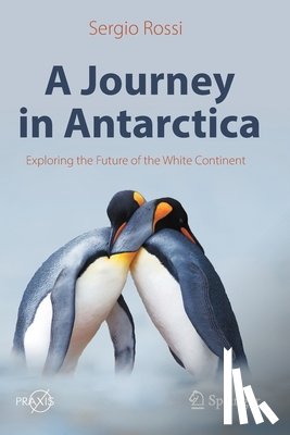 Rossi, Sergio - A Journey in Antarctica