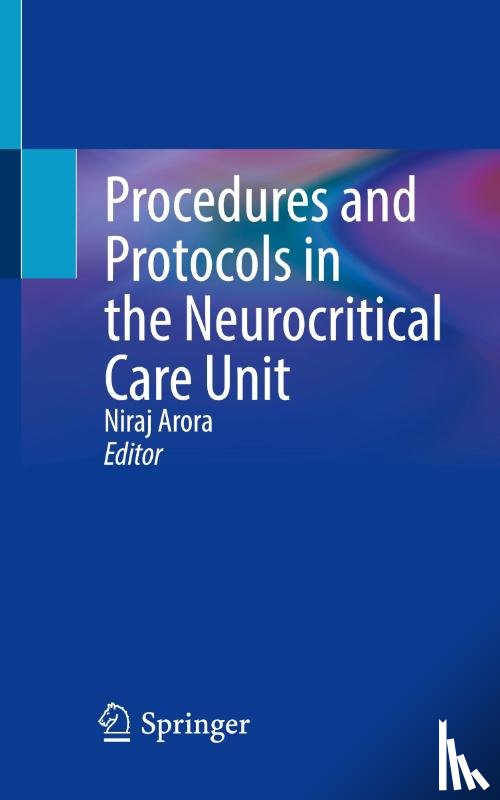  - Procedures and Protocols in the Neurocritical Care Unit