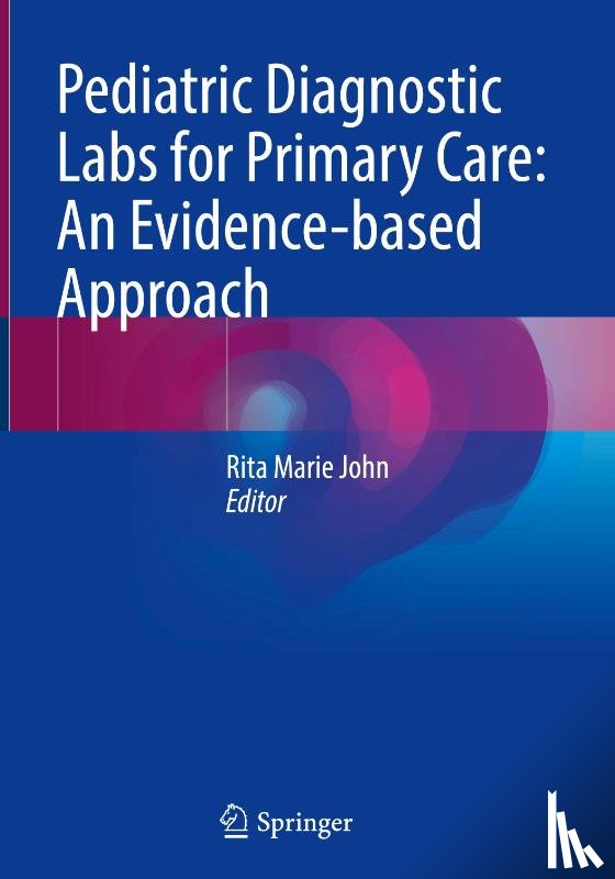  - Pediatric Diagnostic Labs for Primary Care: An Evidence-based Approach