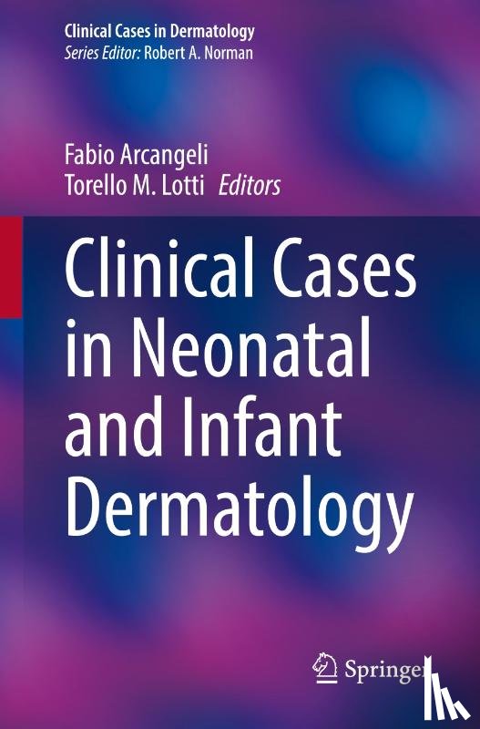  - Clinical Cases in Neonatal and Infant Dermatology
