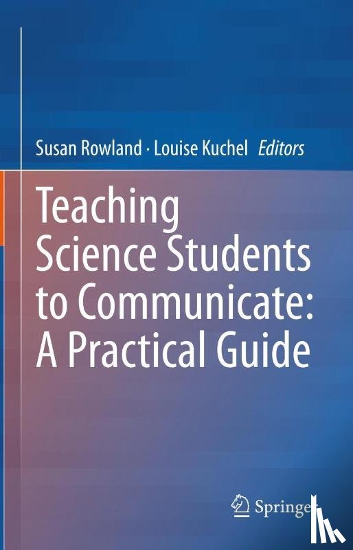  - Teaching Science Students to Communicate: A Practical Guide