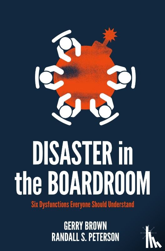 Brown, Gerry, Peterson, Randall S. - Disaster in the Boardroom