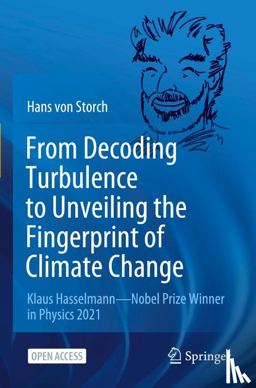 von Storch, Hans - From Decoding Turbulence to Unveiling the Fingerprint of Climate Change