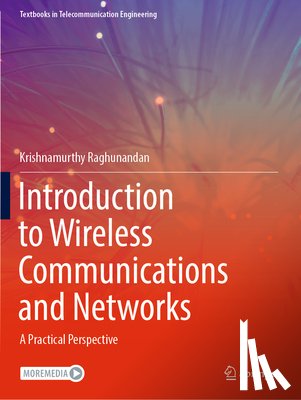 Raghunandan, Krishnamurthy - Introduction to Wireless Communications and Networks