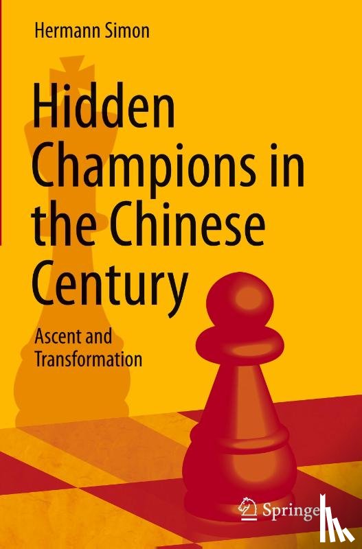 Simon, Hermann - Hidden Champions in the Chinese Century