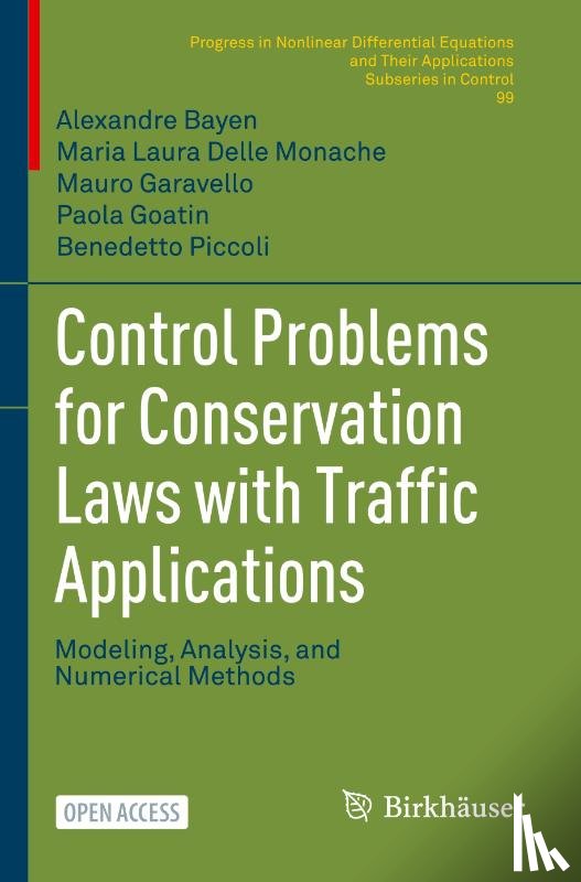 Bayen, Alexandre, Delle Monache, Maria Laura, Garavello, Mauro, Goatin, Paola - Control Problems for Conservation Laws with Traffic Applications