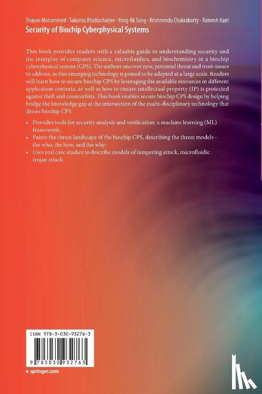 Mohammed, Shayan, Bhattacharjee, Sukanta, Song, Yong-Ak, Chakrabarty, Krishnendu - Security of Biochip Cyberphysical Systems
