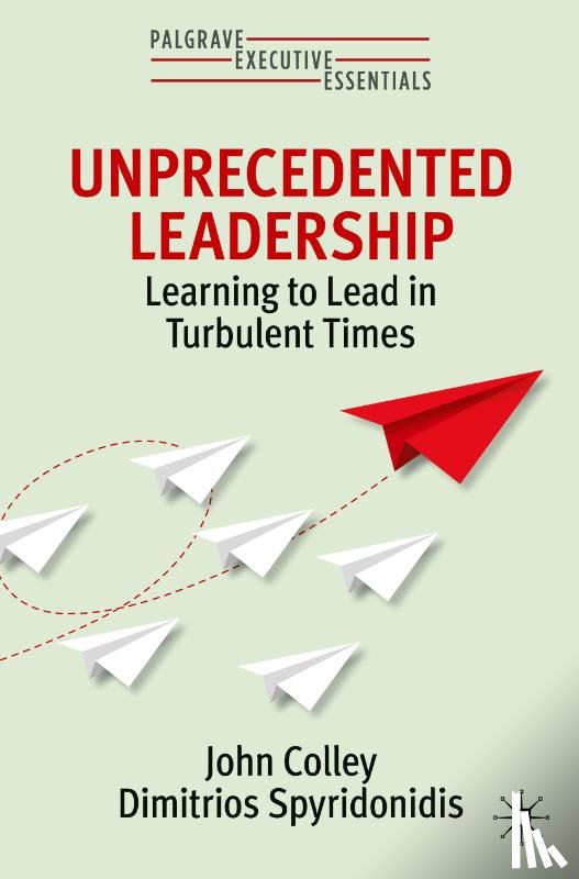 Colley, John, Spyridonidis, Dimitrios - Unprecedented Leadership