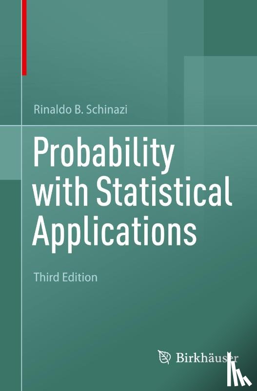 Schinazi, Rinaldo B. - Probability with Statistical Applications